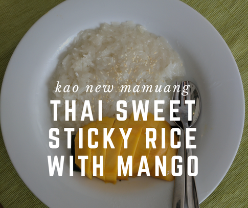 Thai Sweet Sticky Rice with Fresh Mango